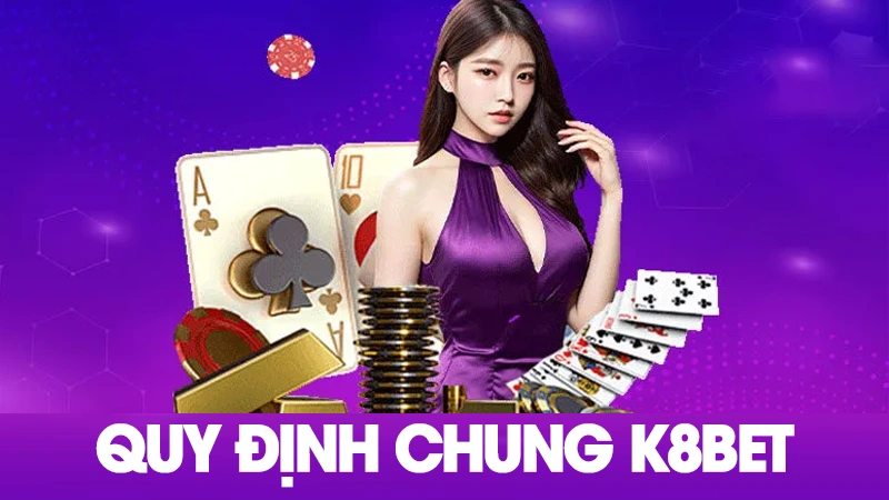 Tổng quan về nhà cái K8BET